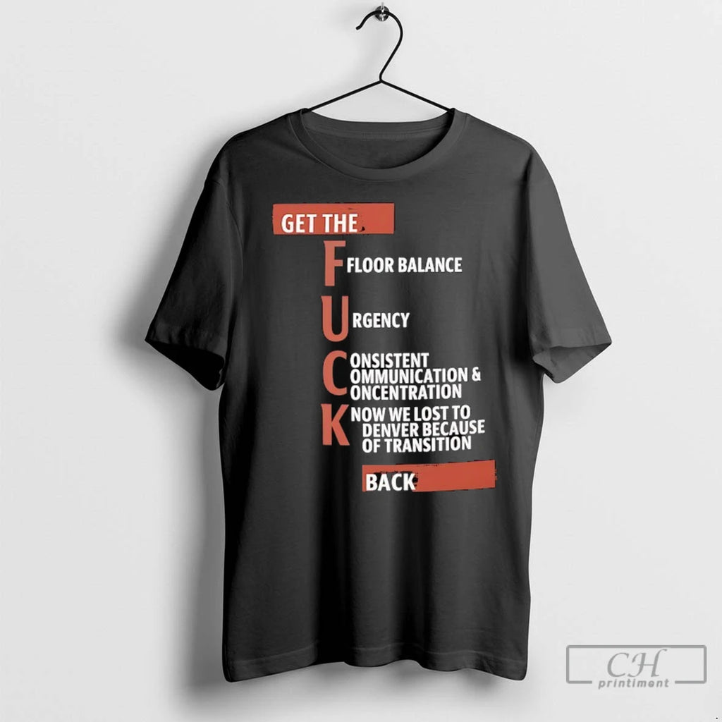 Premium Get The Fck Floor Balance Urgency Consistent Communication And Concentration