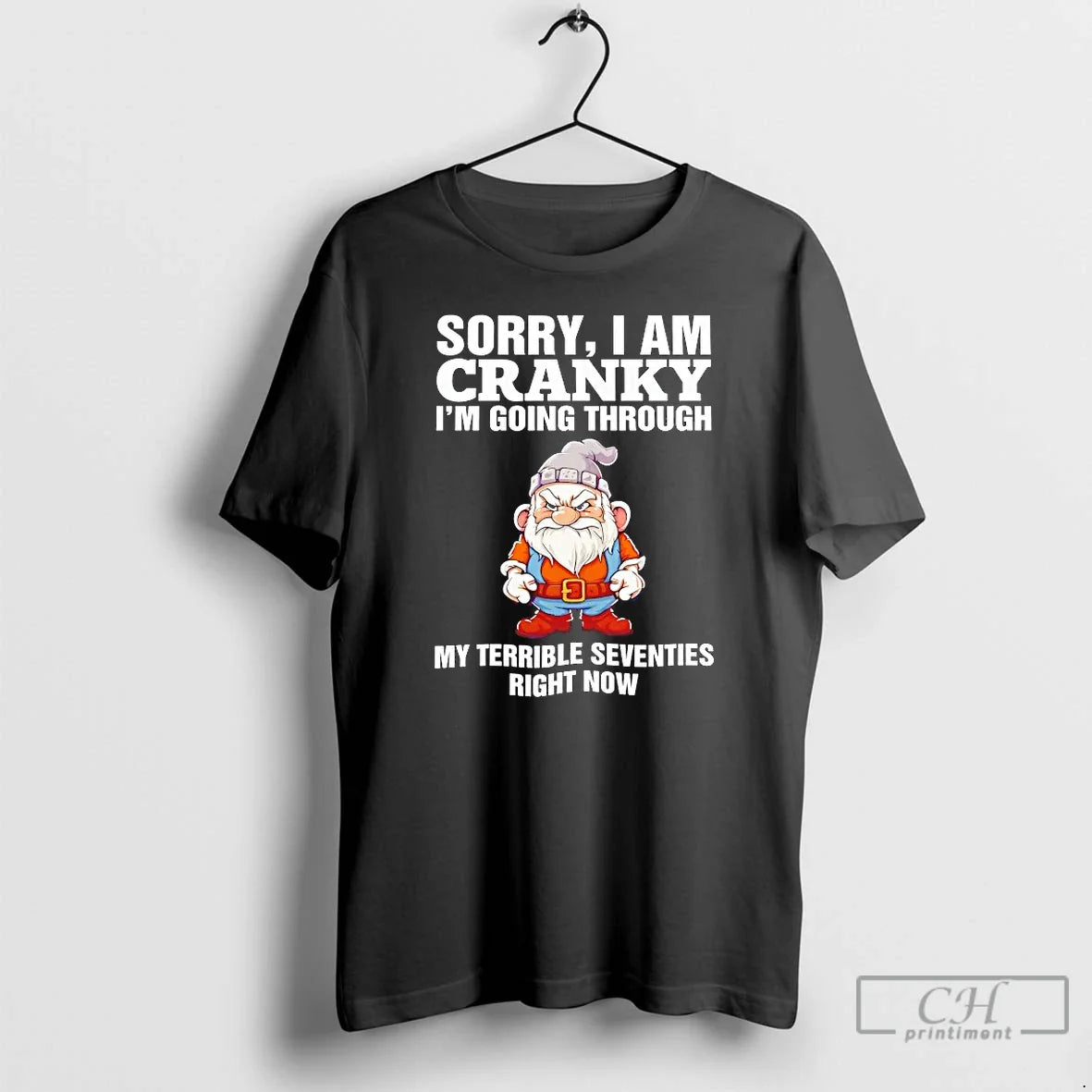 Premium Gnome Sorry I Am Cranky Im Going Through T Shirts Unisex , , , Long Sleeve Tee