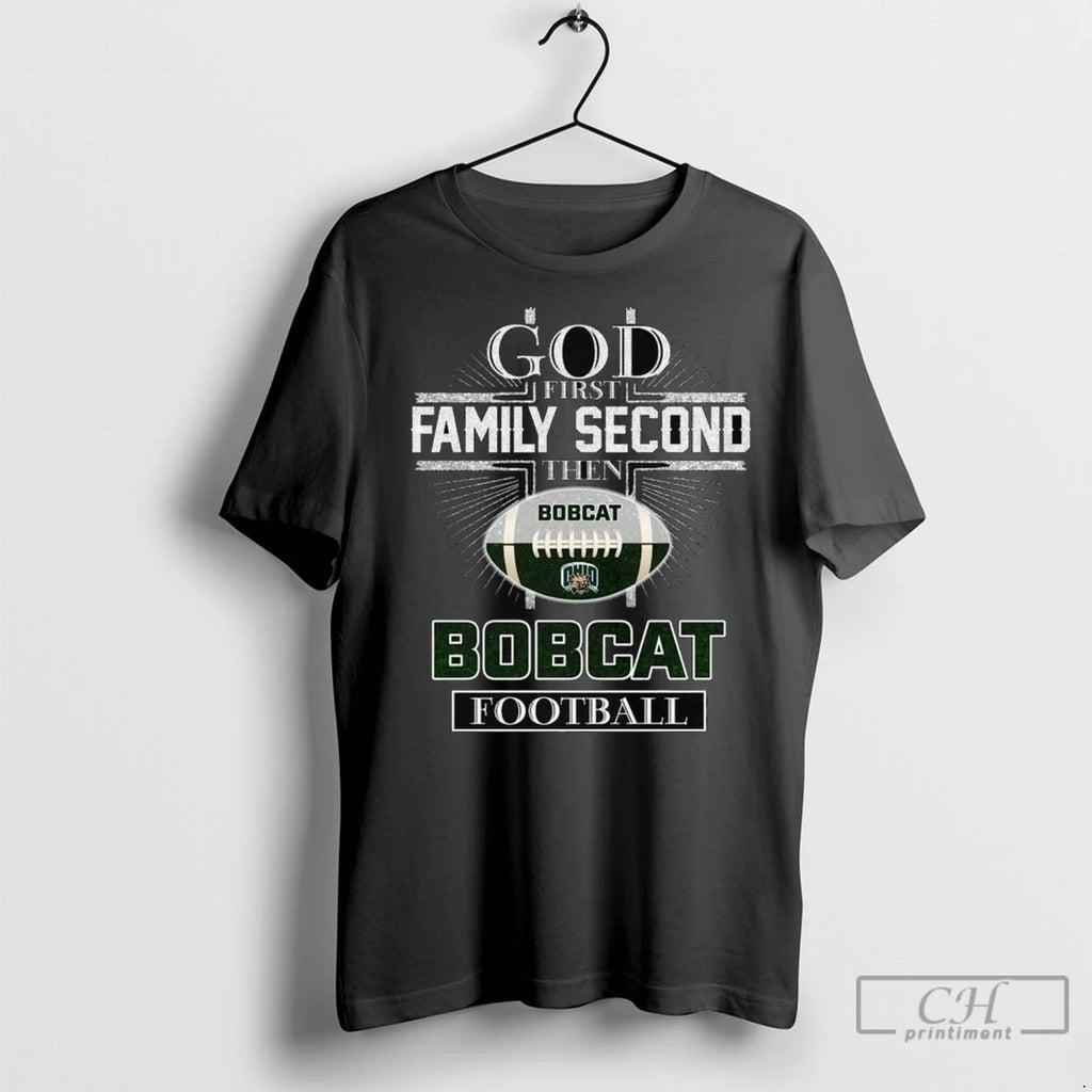 Premium God First Family Second Then Ohio Bobcat Football Cross 2025 Long Sleve