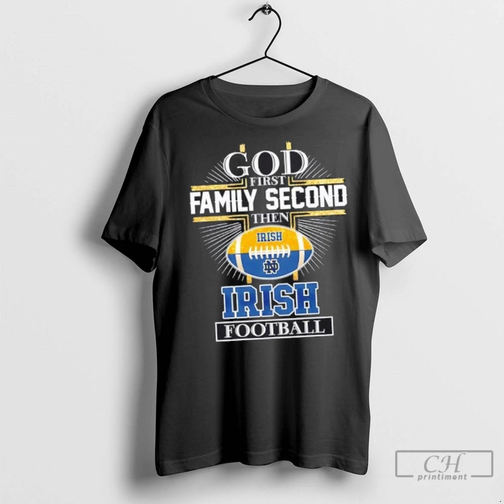 Premium God First Family Second Then Notre Dame Fighting Irish Football Cross