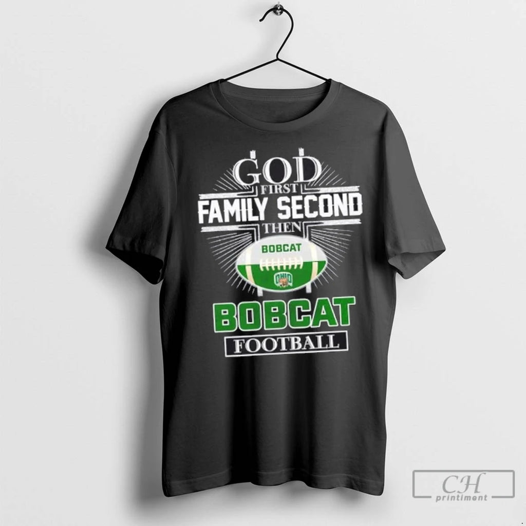 Premium God First Family Second Then Ohio Bobcats Football Cross