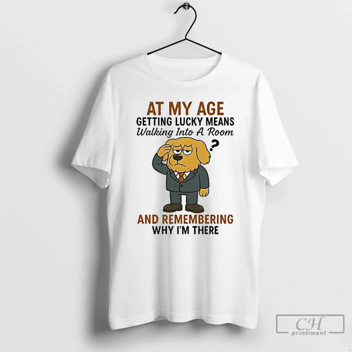Premium Golden Retriever At My Age Getting Lucky Means Walking Into A Room And Remembering