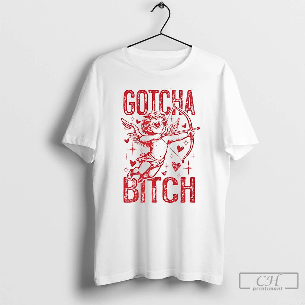 Premium Gotcha Bitch Valentines Day