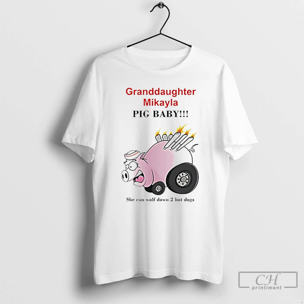 Premium Granddaughter Mikayla Pig Baby She Can Wolf Down 2 Hot Dogs T Shirts Sweater
