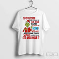 Grinch Cup Fuckoffee No One Cares Your Stir Shove T-Shirts