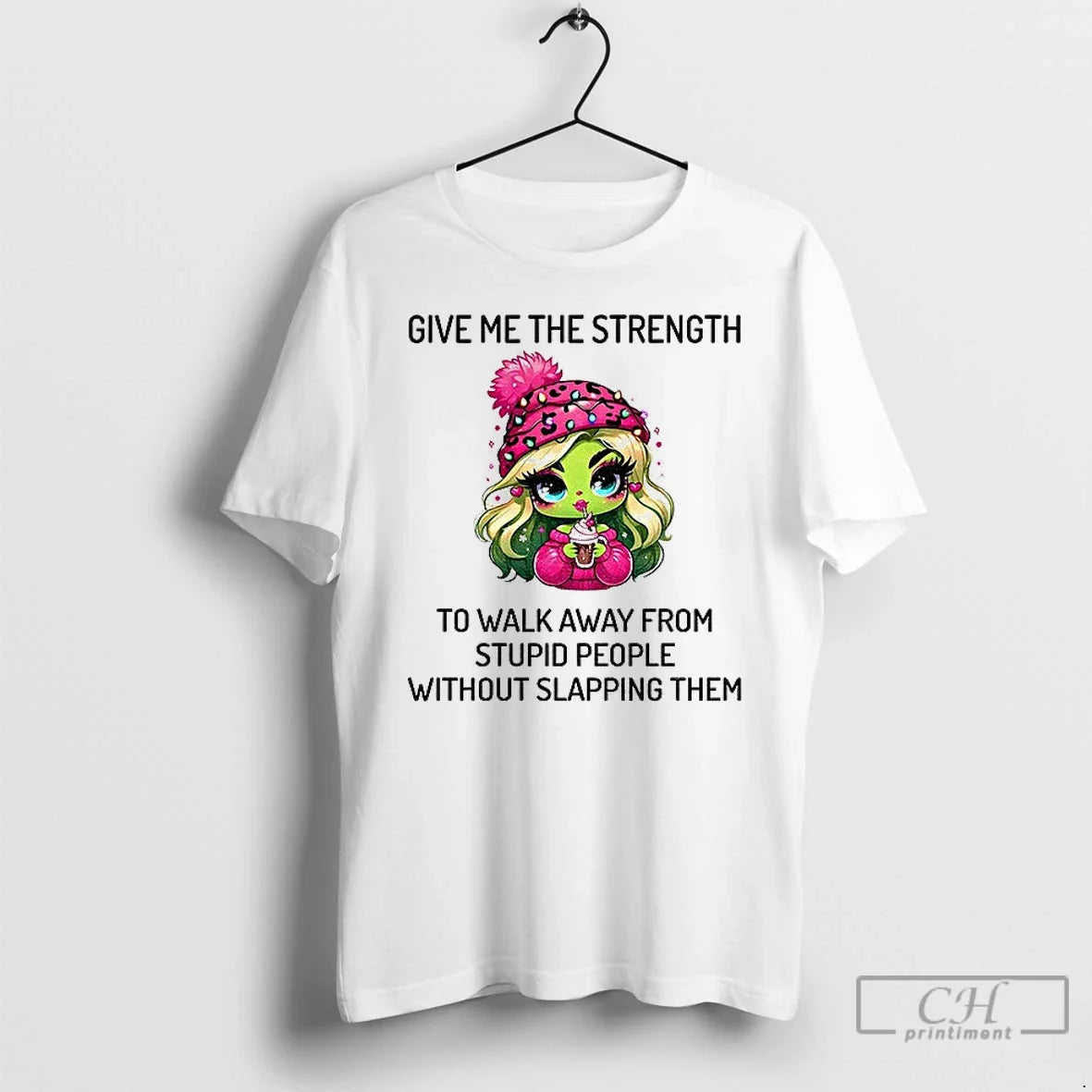 Premium Grinch Girl Give Me The Strength To Walk Away From Stupid People Without Slapping Unisex , , , Long Sleeve Tee