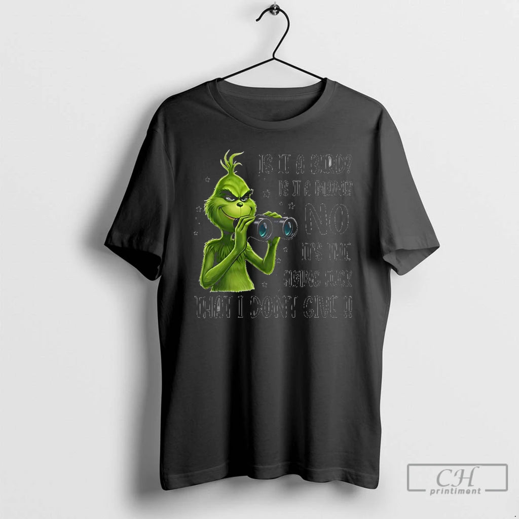 Premium Grinch Is It A Bird Is It A Plane No Its The Flying Fuck