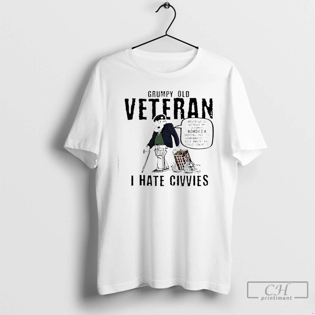 Premium Grumpy Old Veteran I Hate Civvie