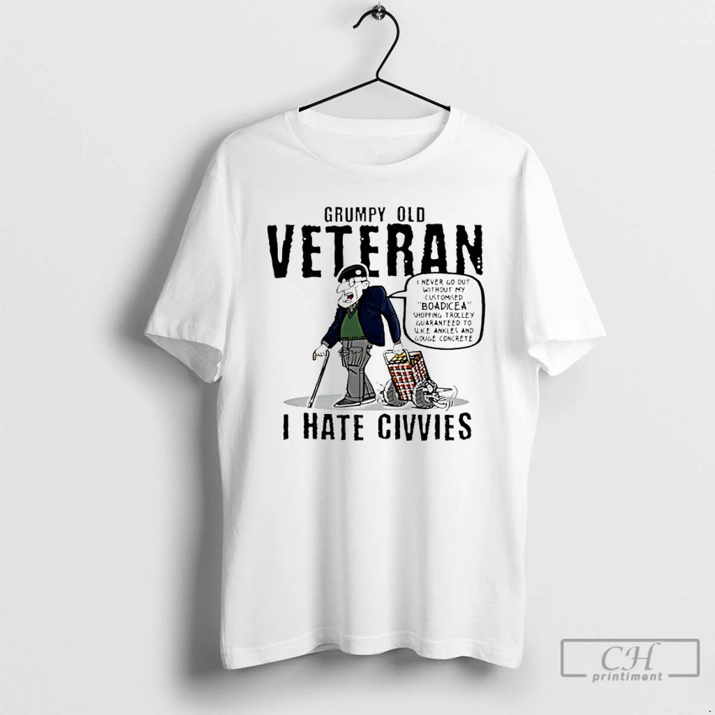 Premium Grumpy Old Veteran I Hate Civvies