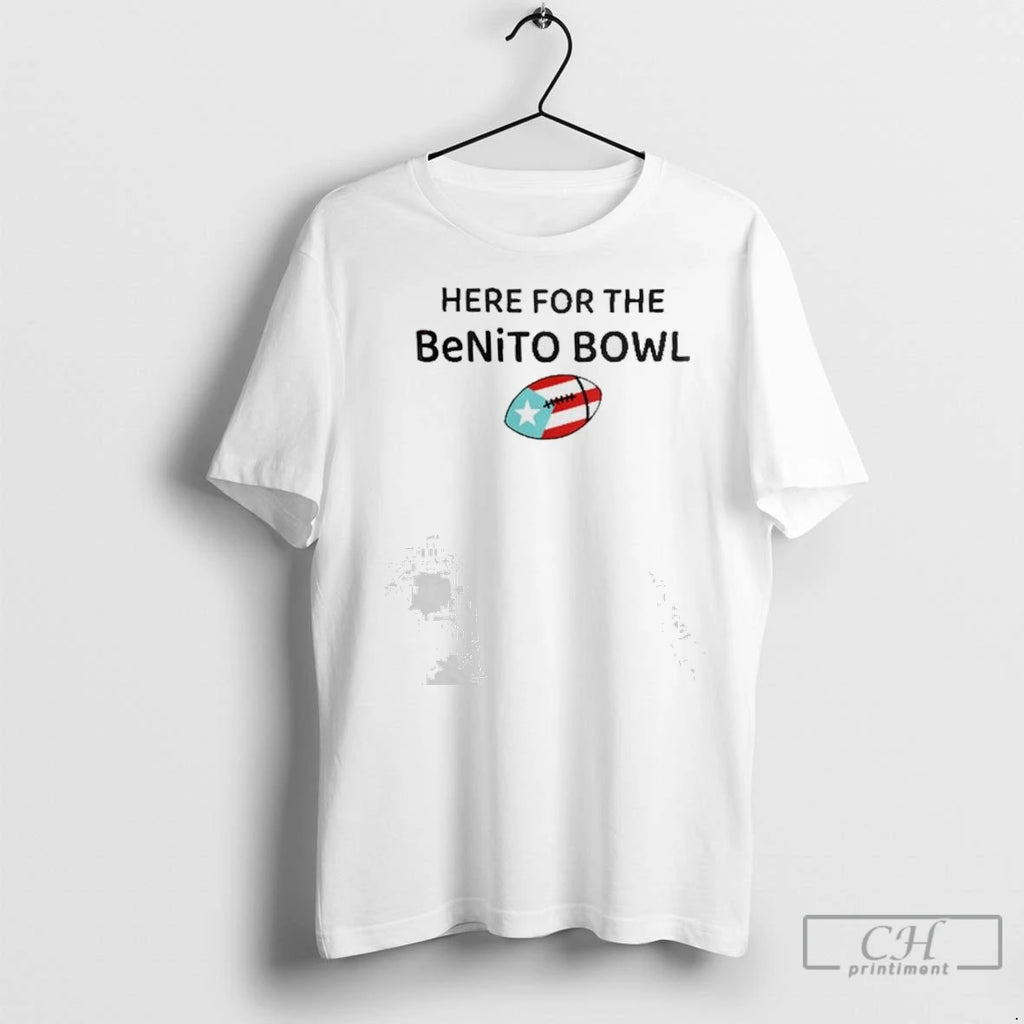 Premium Here For The Benito Bowl