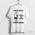 Premium Horse I Asked Myself If Im Okay And We Both Started Laughing T Shirts