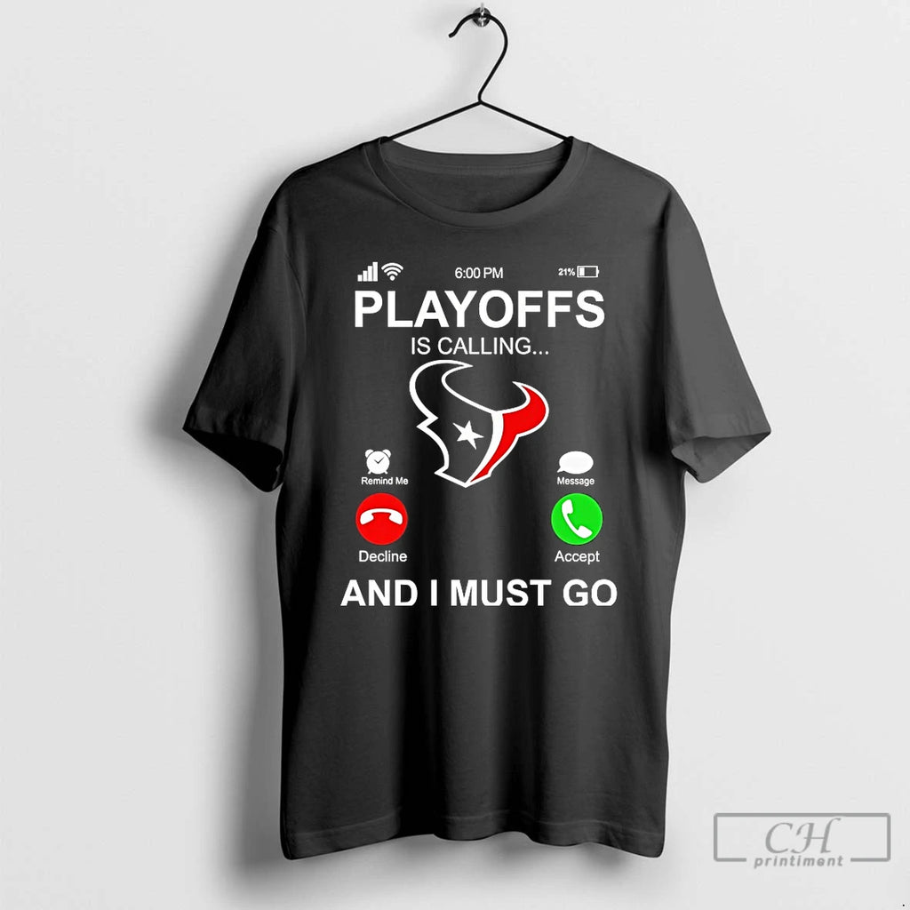 Premium Houston Texans Playoffs Is Calling And I Must Go