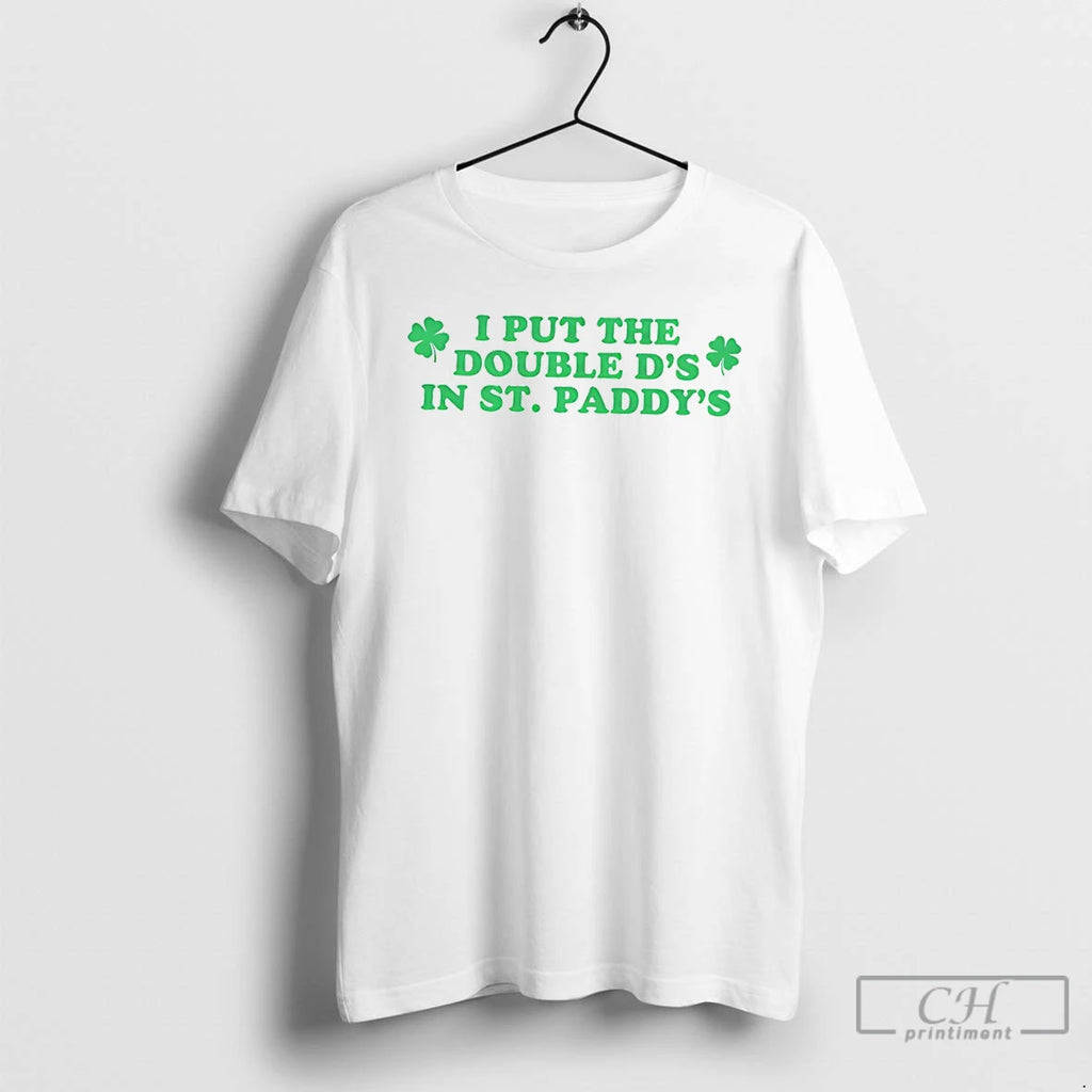 Premium I Put The Double Ds In St Paddys 2026