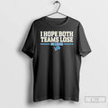 Premium I Hope Both Teams Lose Go Detroit Lions Logo