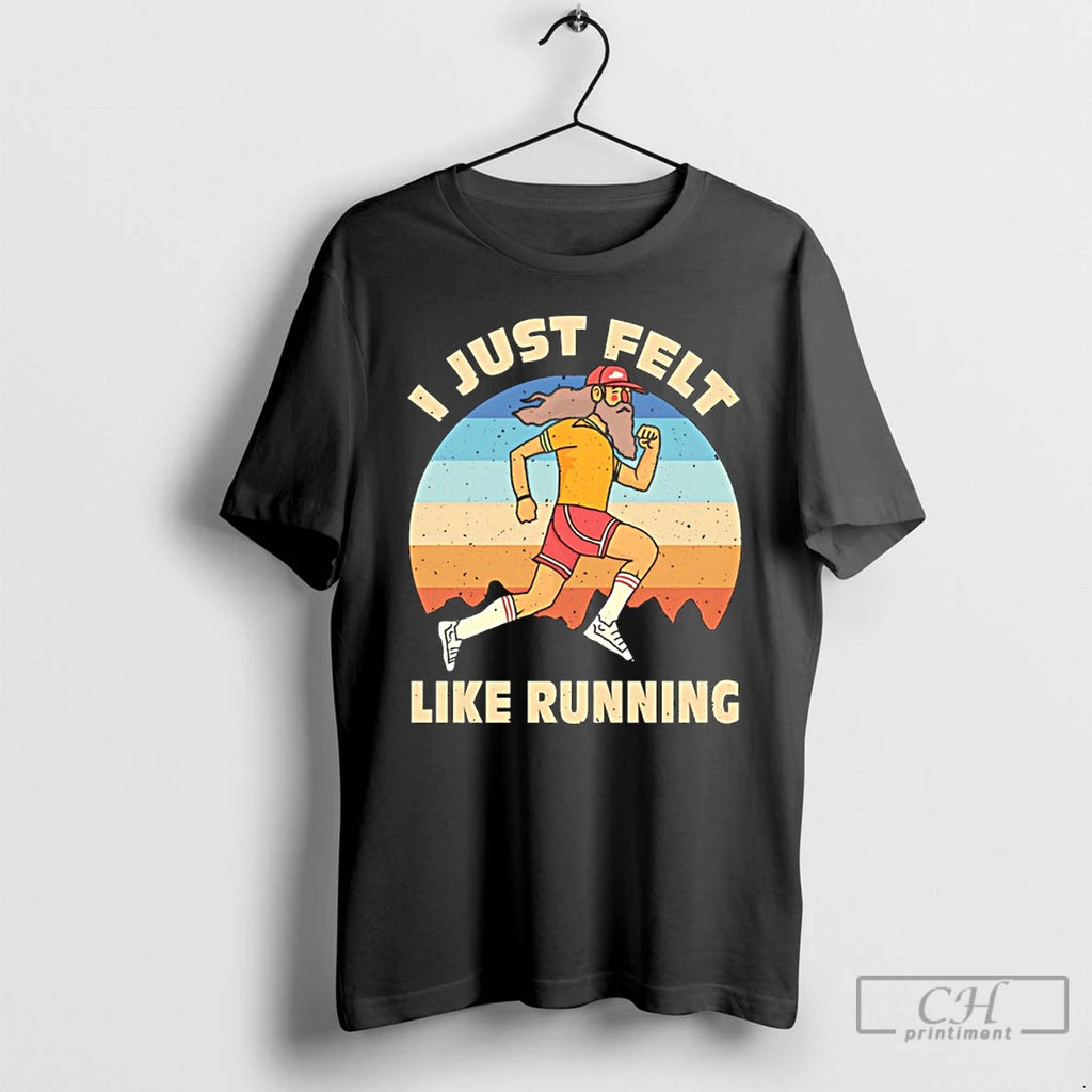 Premium I Just Felt Like Running Accidental Running Club Vintage