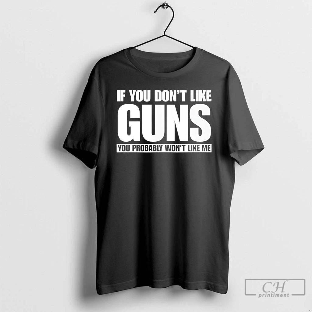Premium If You Dont Like Guns You Probably Wont Like Me