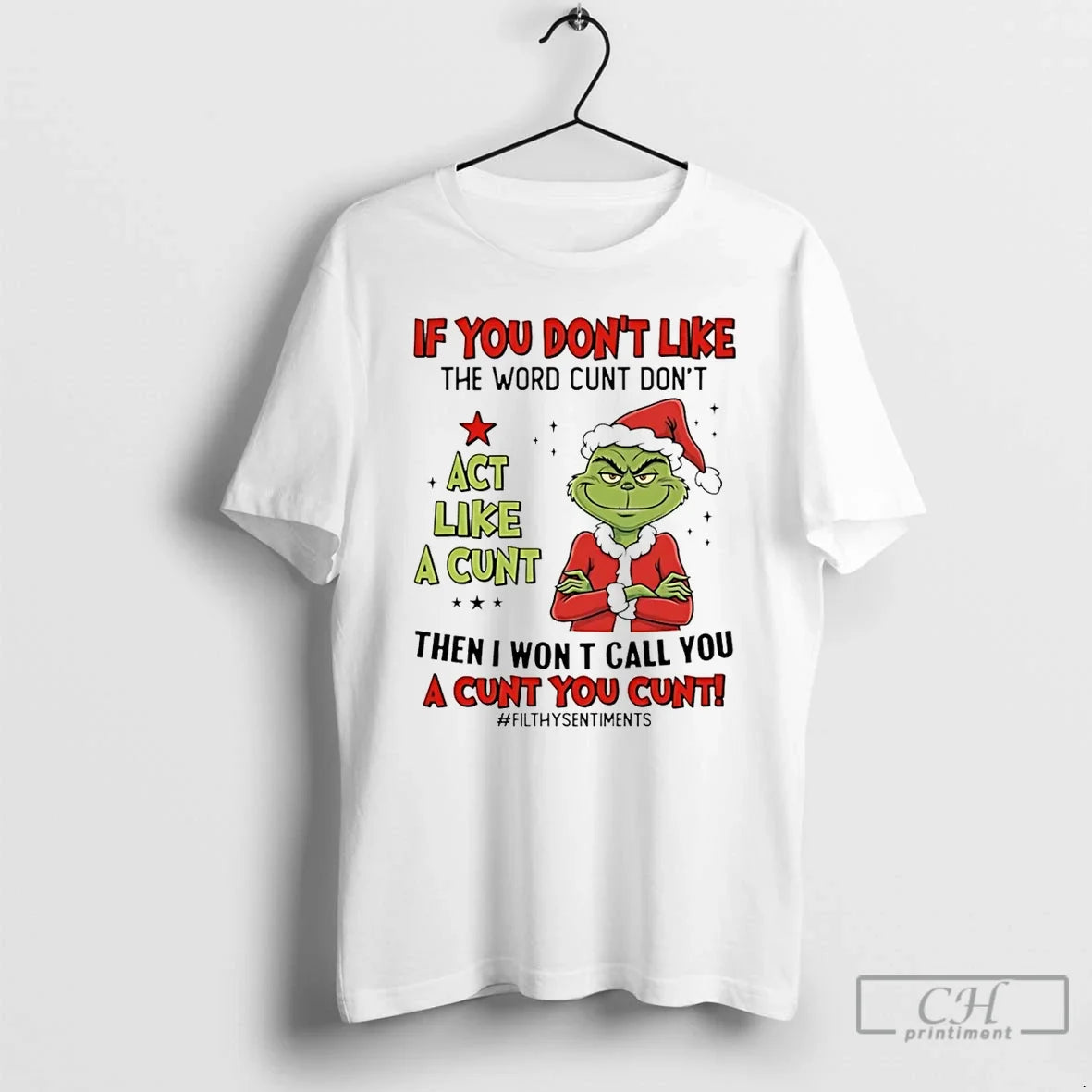 Premium If You Dont Like The Word Cunt Dont Act Like A Cunt Then Unisex , , , Long Sleeve Tee