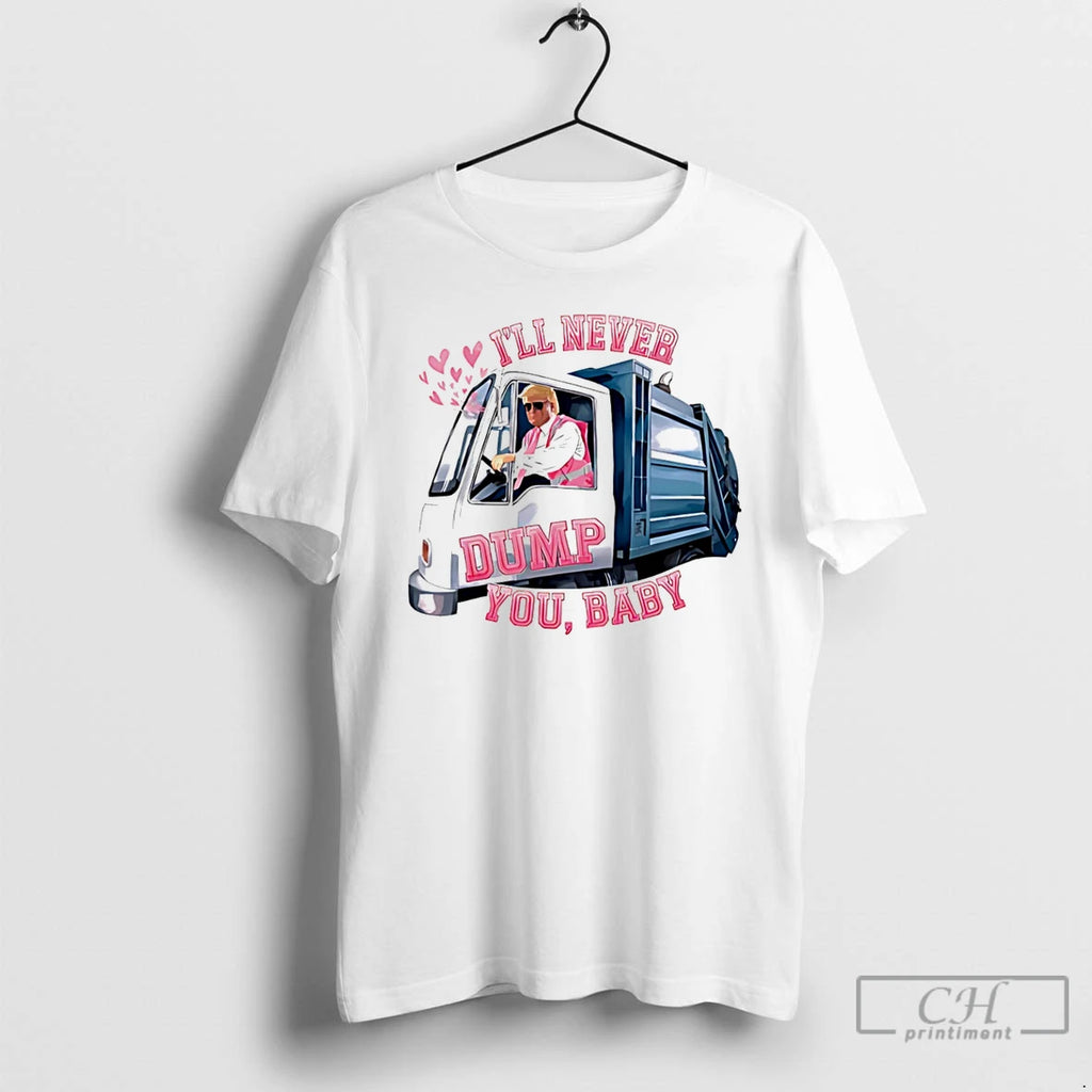 Premium Ill Never Dump You Trump Valentines Day