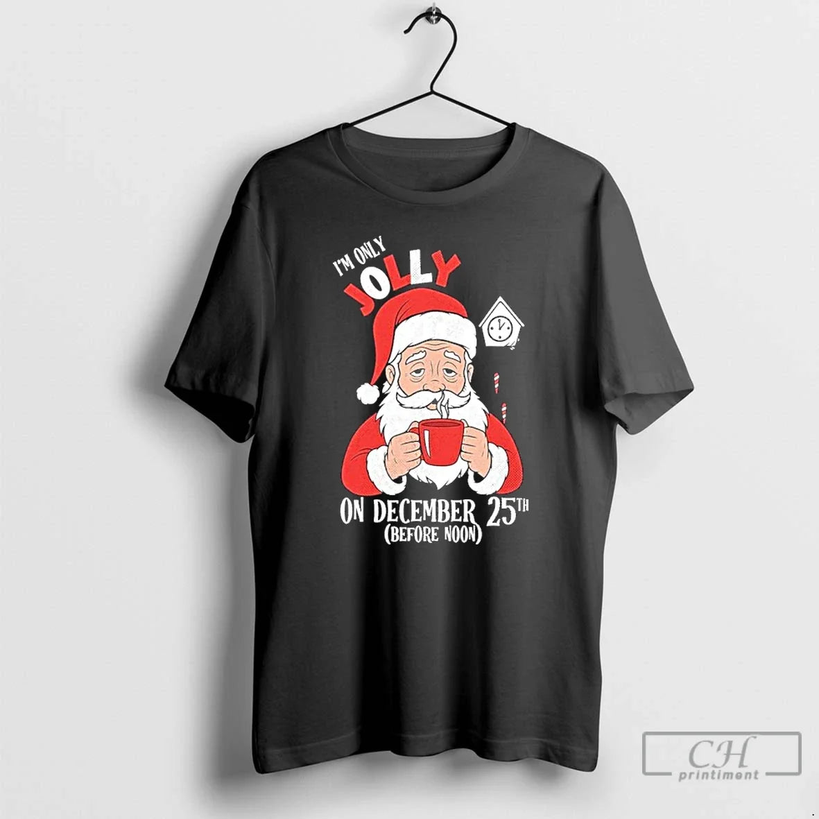 Im Only Jolly December 25th T-Shirts