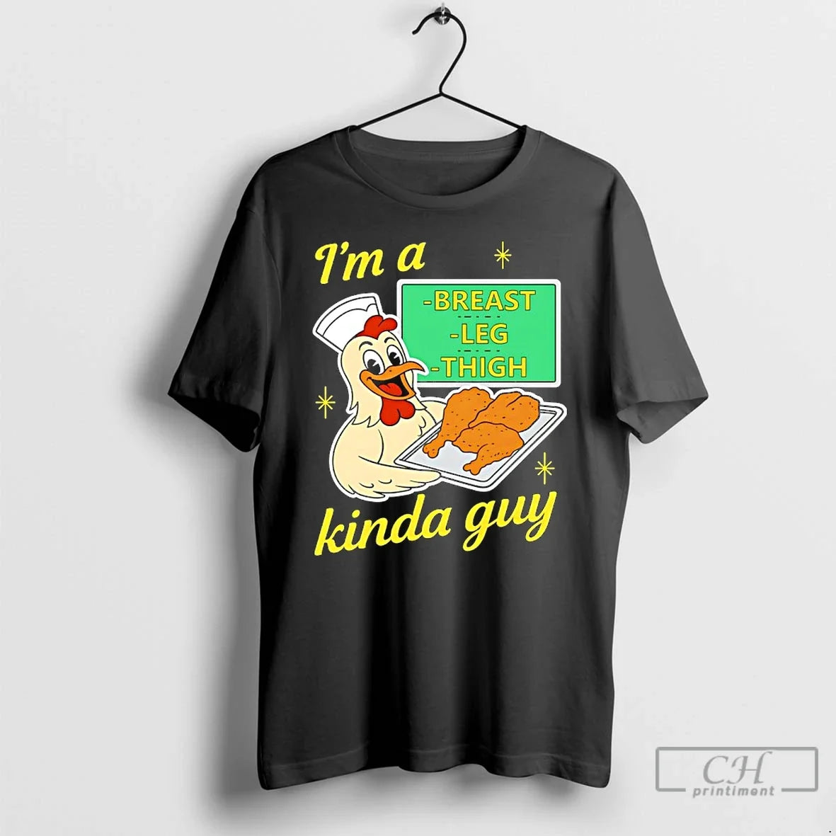 Premium Im A Breast Leg And Thigh Kinda Guy Chicken T Shirts Unisex , , , Long Sleeve Tee