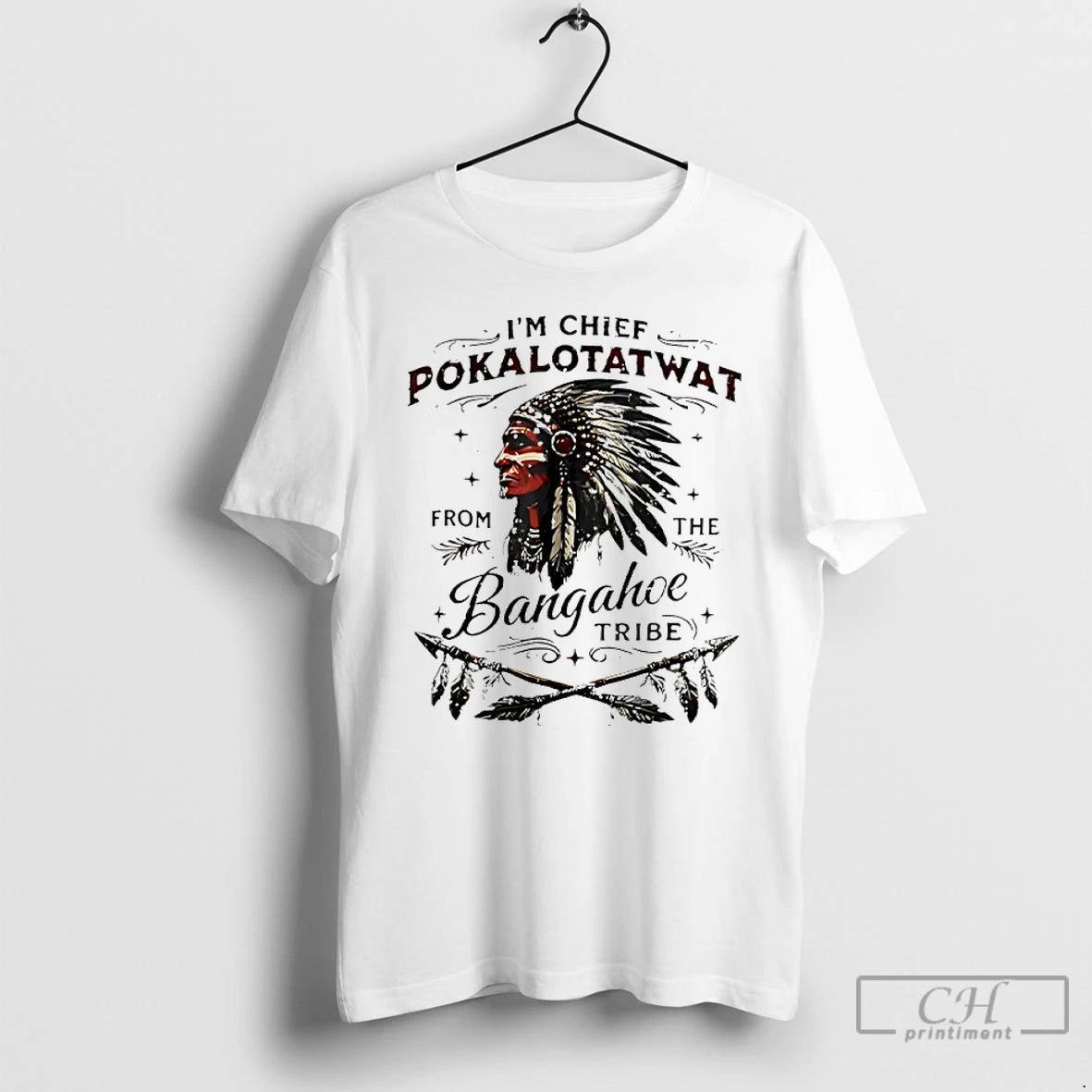 Premium Im Chief Pokalotatwat From The Bangahoe Tribe