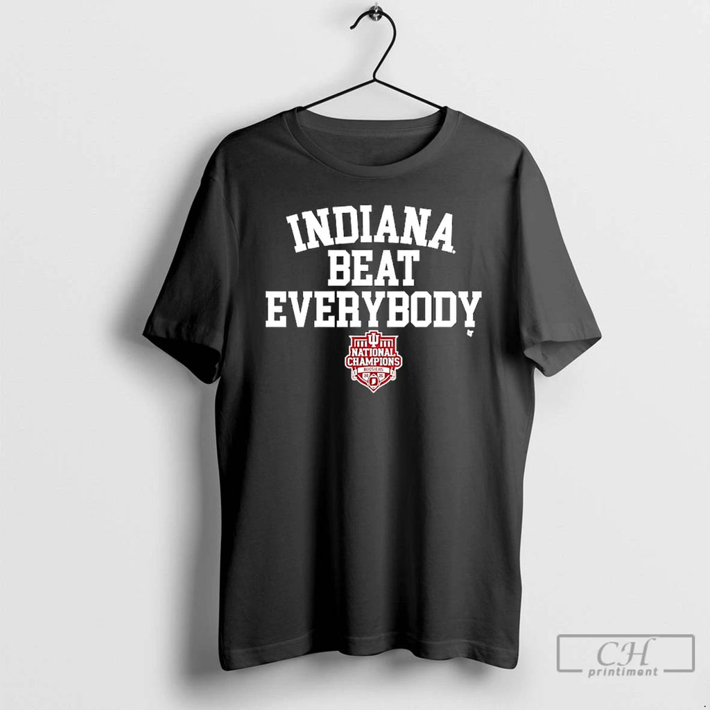 Premium Indiana Beat Everybody 2025 Cfp National Champions