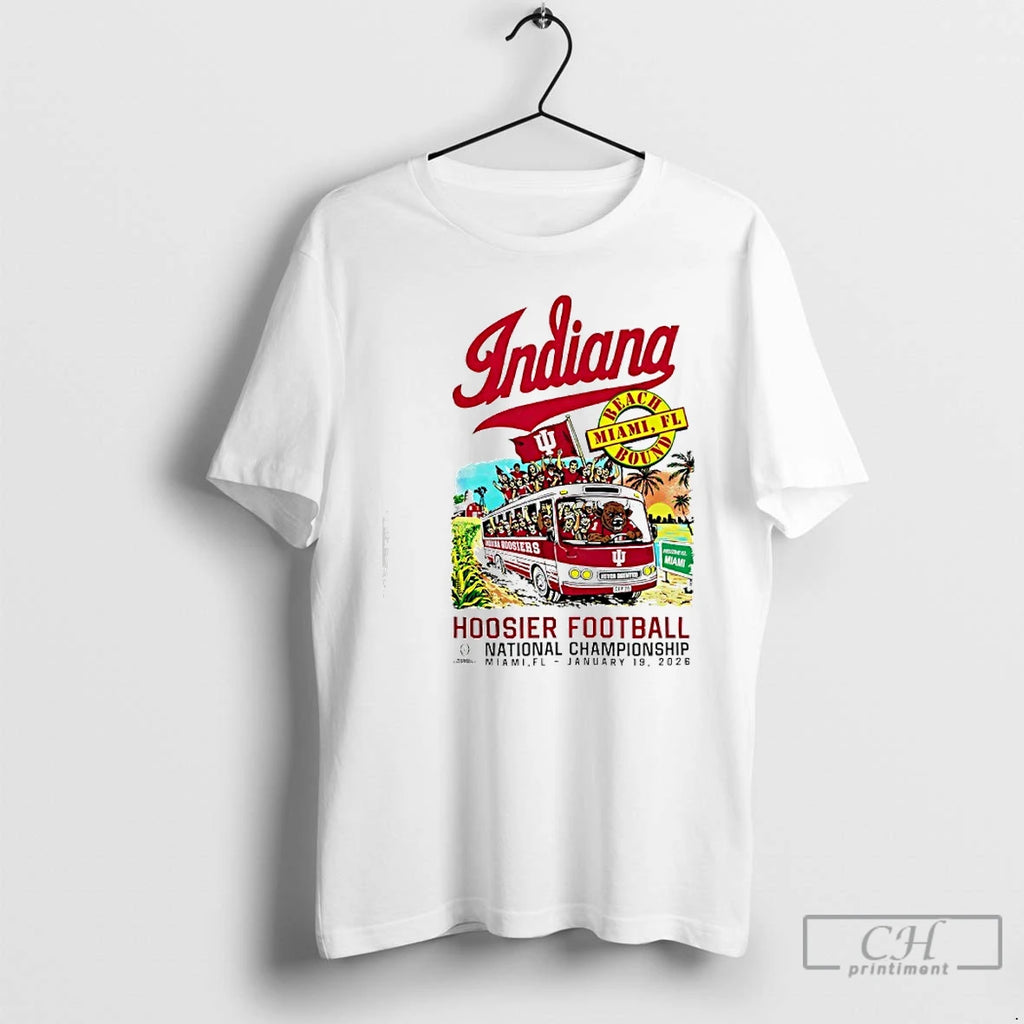 Premium Indiana University Hoosiers 25 26 National Championship Game Bus To Miami T Shirts Sweater