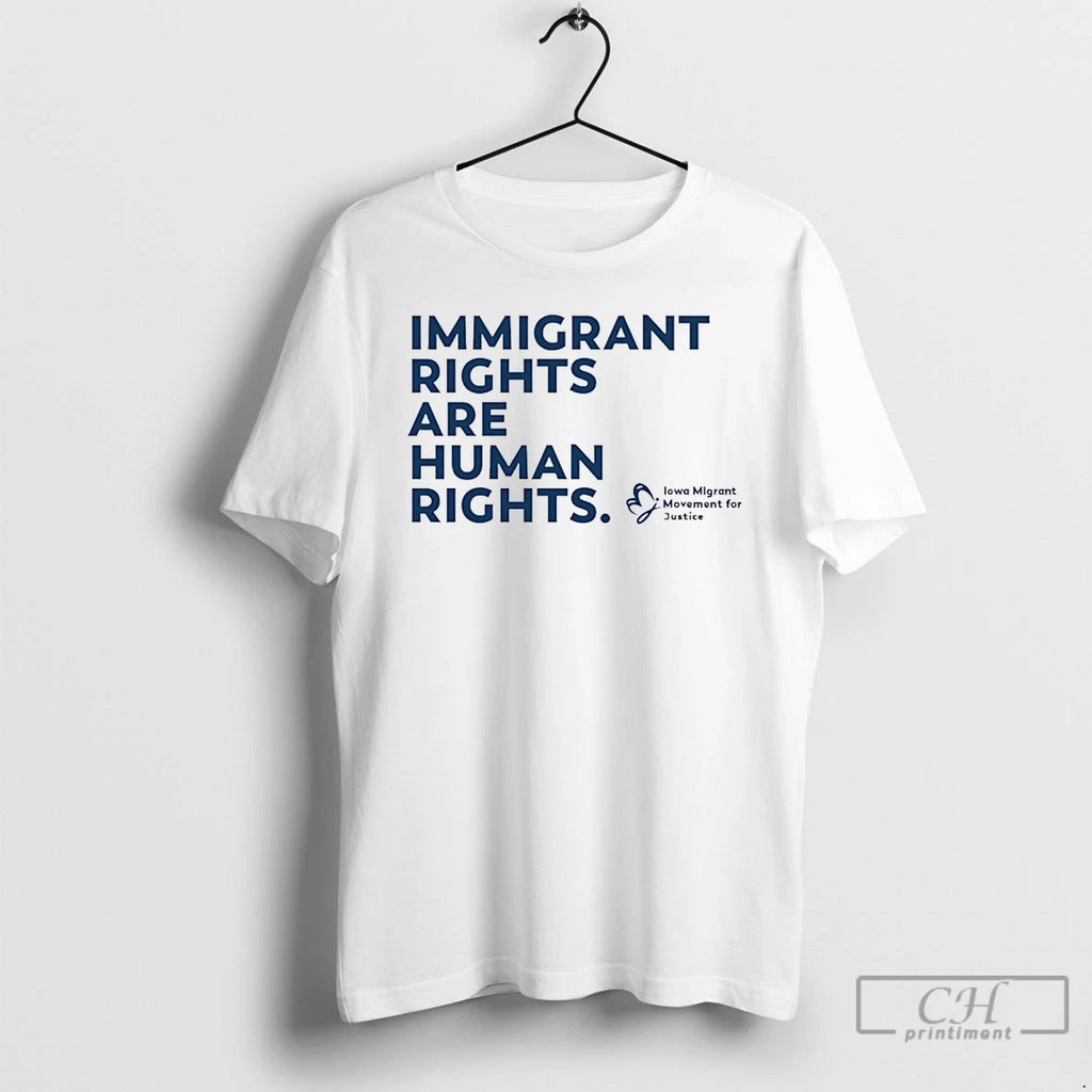 Premium Iowa Migrant Movement Immigrant Rights Are Human Rights