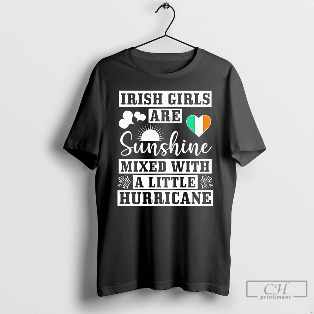 Premium Irish Girls Are Sunshine Mixed With A Little Hurricane