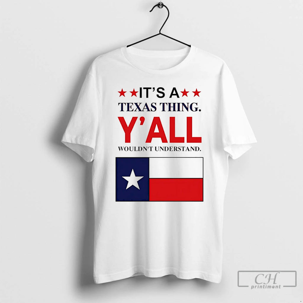 Premium Its A Texas Thing Yall Wouldnt Understand