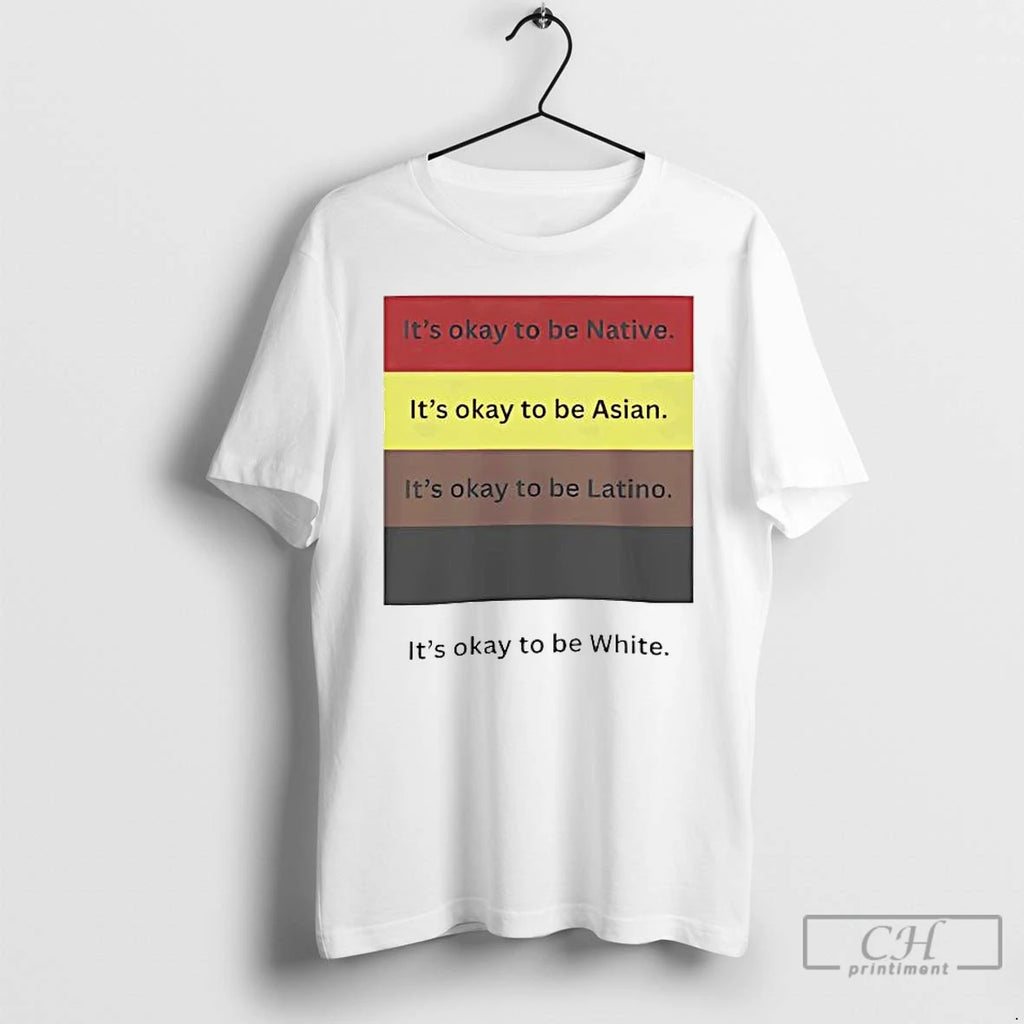 Premium Its Okay To Be Native Its Okay To Be Asian Its Okay To Be