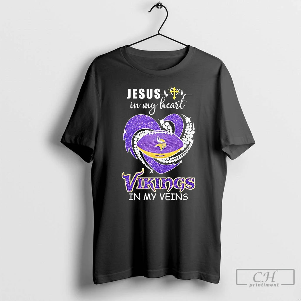 Premium Jesus In My Heart Minnesota Vikings In My Veins Diamond Heart T Shirts Sweater