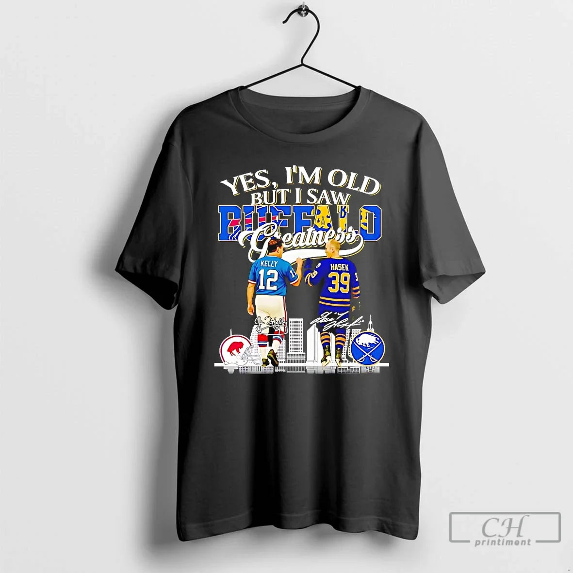 Premium Jim Kelly And Dominik Hasek Yes Im Old But I Saw Buffalo Greatness Unisex , , , Long Sleeve Tee
