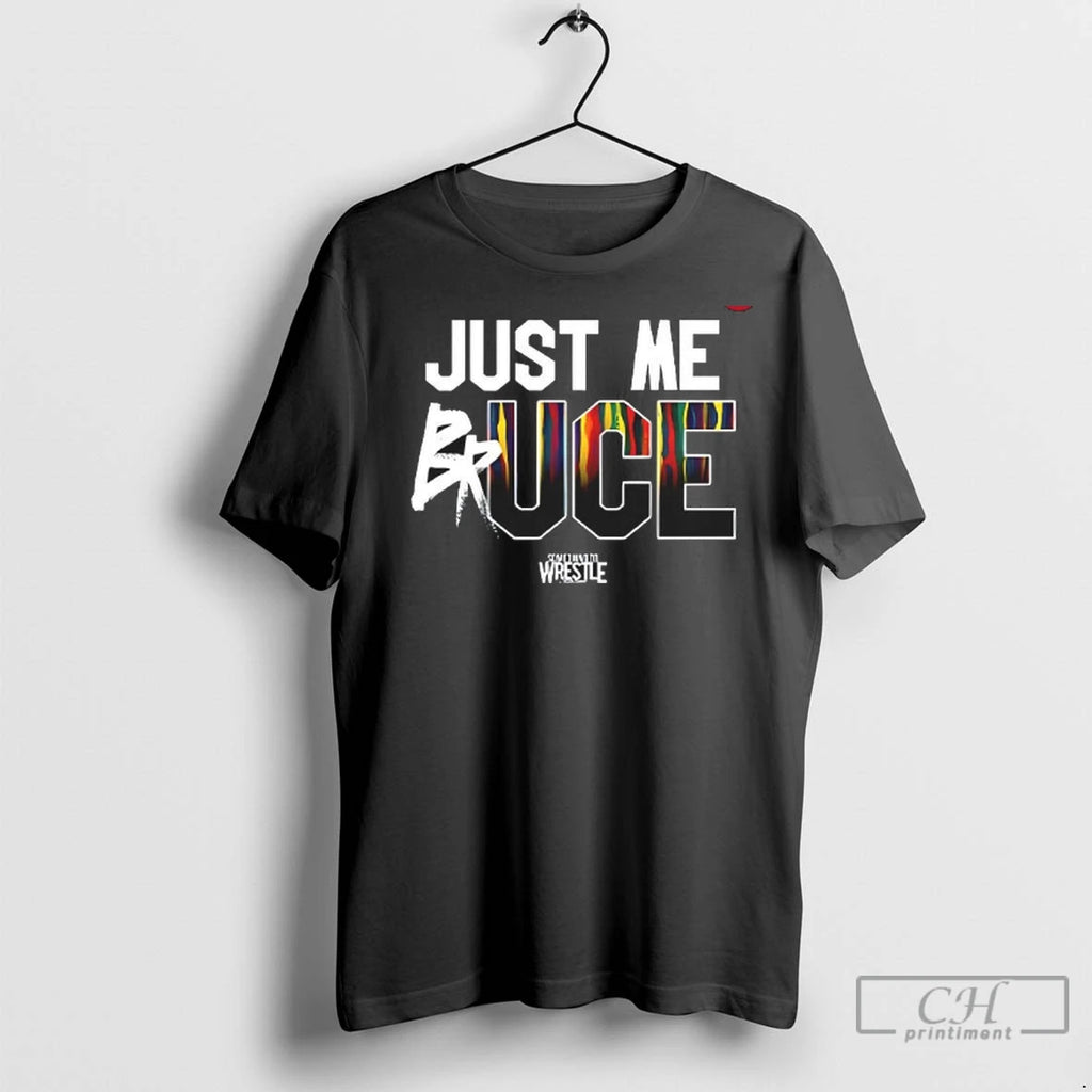 Premium Just Me Bruce