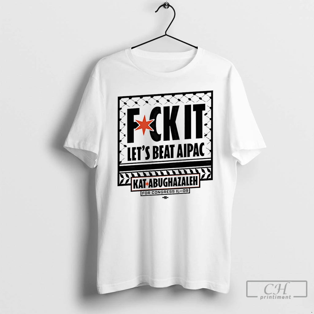 Premium Kat For Illinois Beat Aipac Fck It Lets Beat Aipac