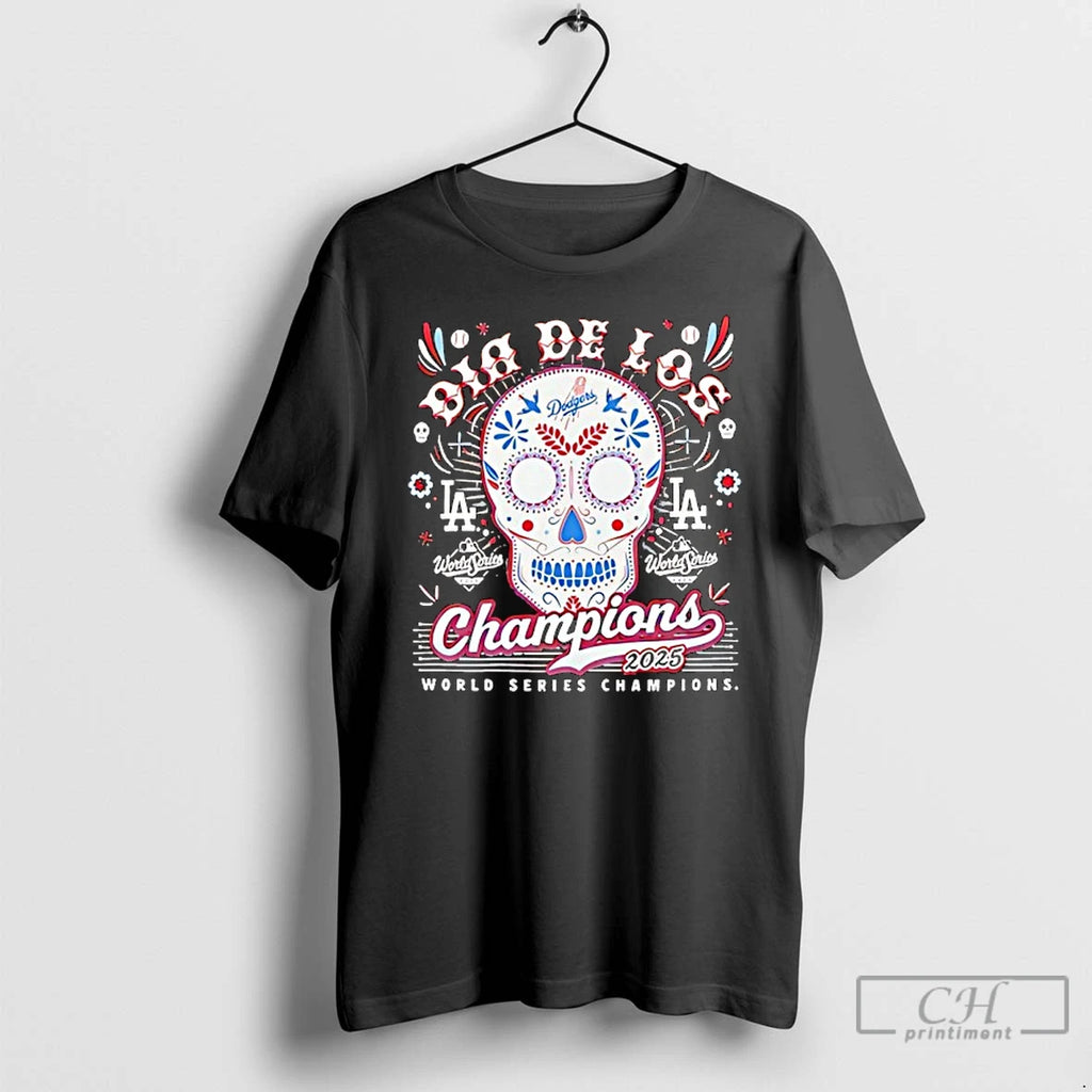 Premium La Dodgers World Series Champions 2025 Dia De Los Muertos Sugar Skull T Shirts