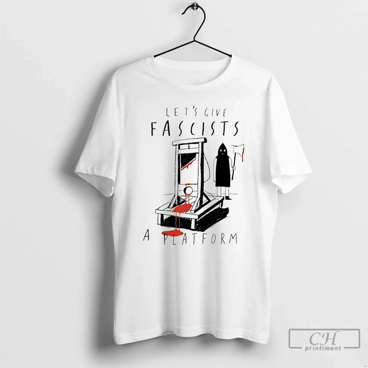 Premium Lets Give Fascists A Platform T Shirts Unisex , , , Long Sleeve Tee
