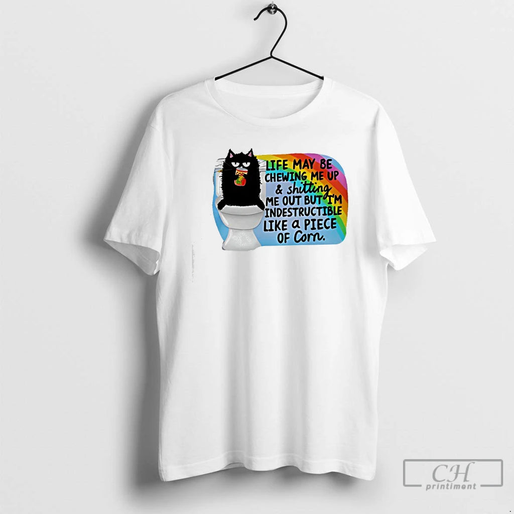 Premium Life Is Chewing Me Up And Shtting Me Out Cat Corn Cat T Shirts