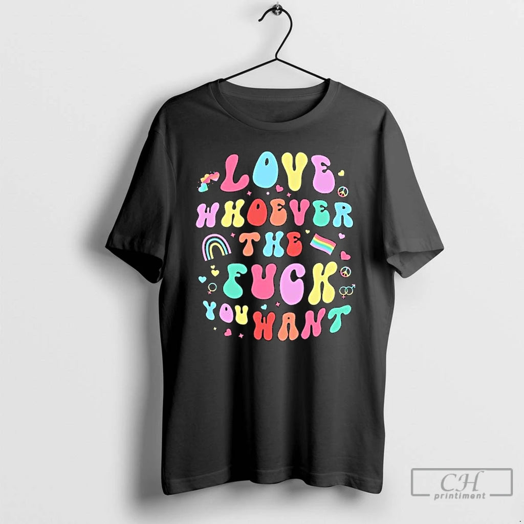 Premium Love Whoever The F You Want