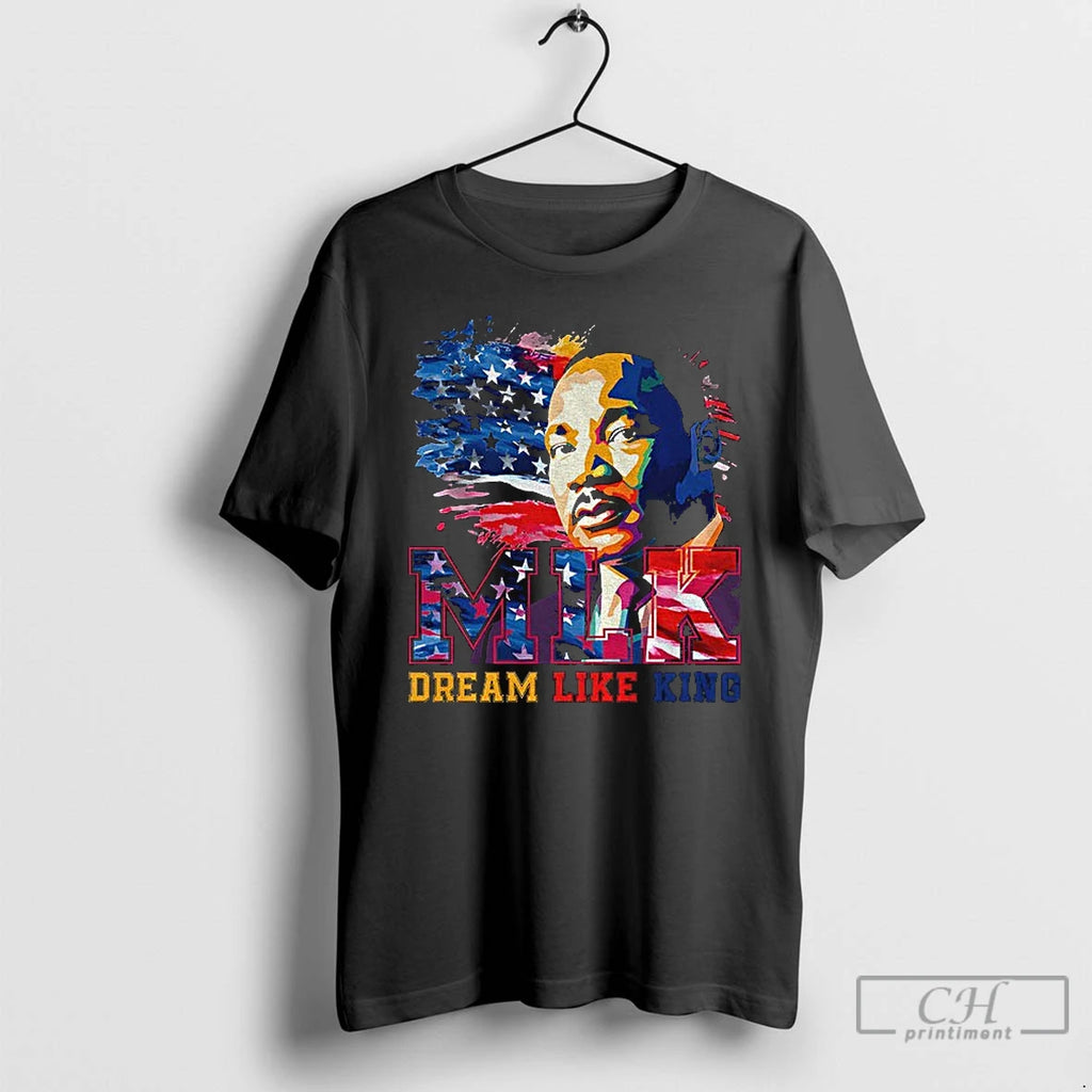 Premium Mlk Jr Dream Like King Inspirational