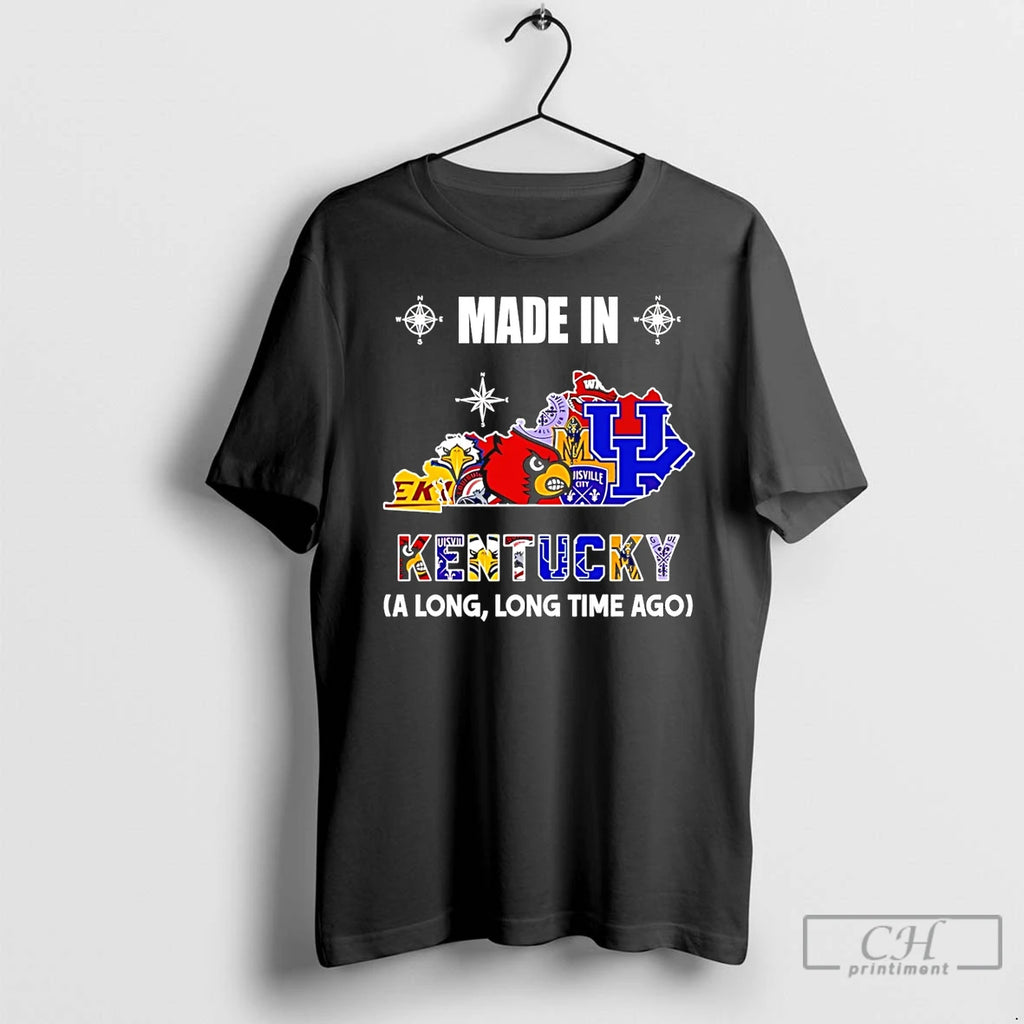 Premium Made In Kentucky A Long Long Time Ago State