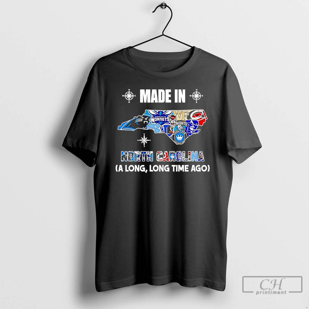 Premium Made In North Carolina A Long Long Time Ago State