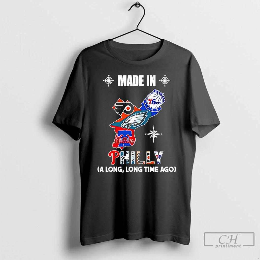 Premium Made In Philadelphia A Long Long Time Ago State