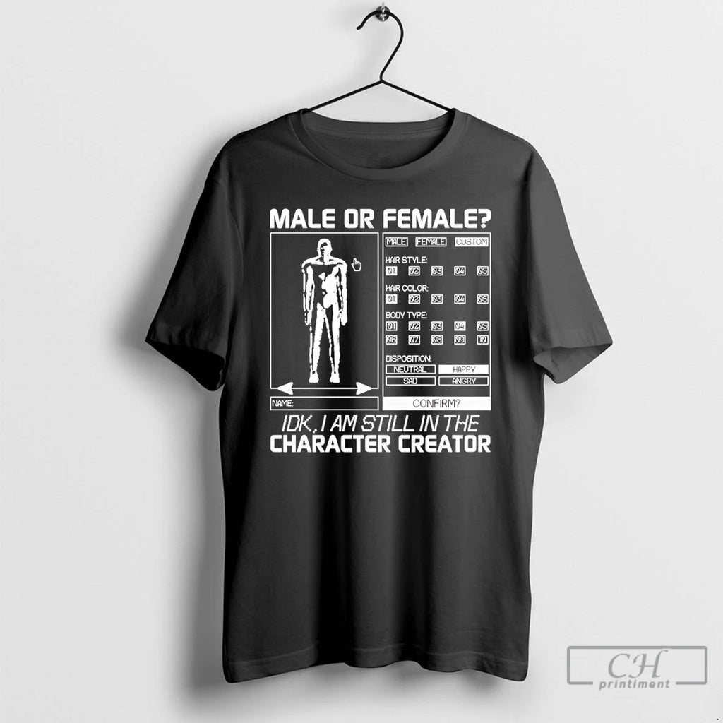 Premium Male Or Female Idk I Am Still In The Character Creator Graphic T Shirts