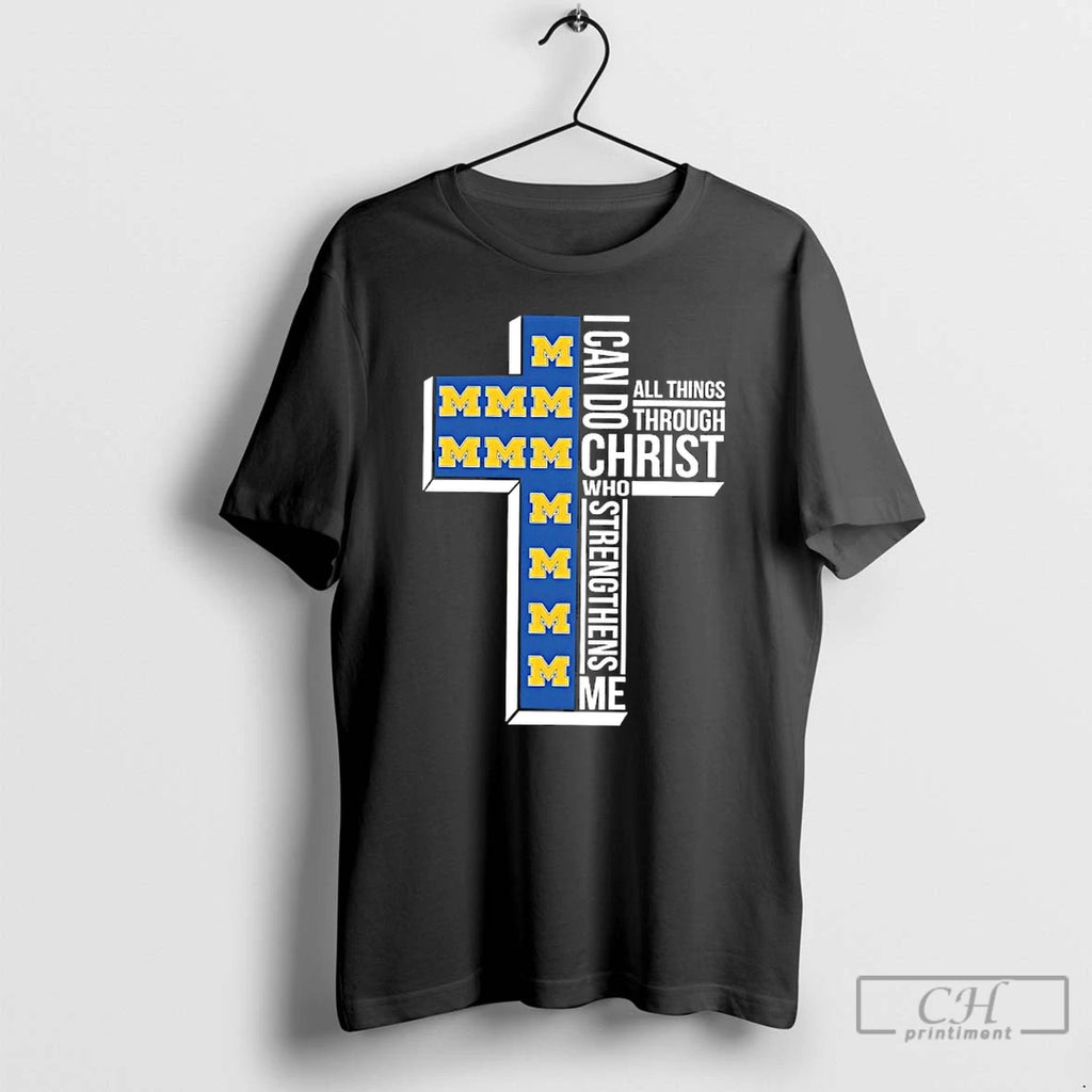 Premium Michigan Wolverines Womens Basketball I Can All Things Do Through Christ Who Strengthens Me