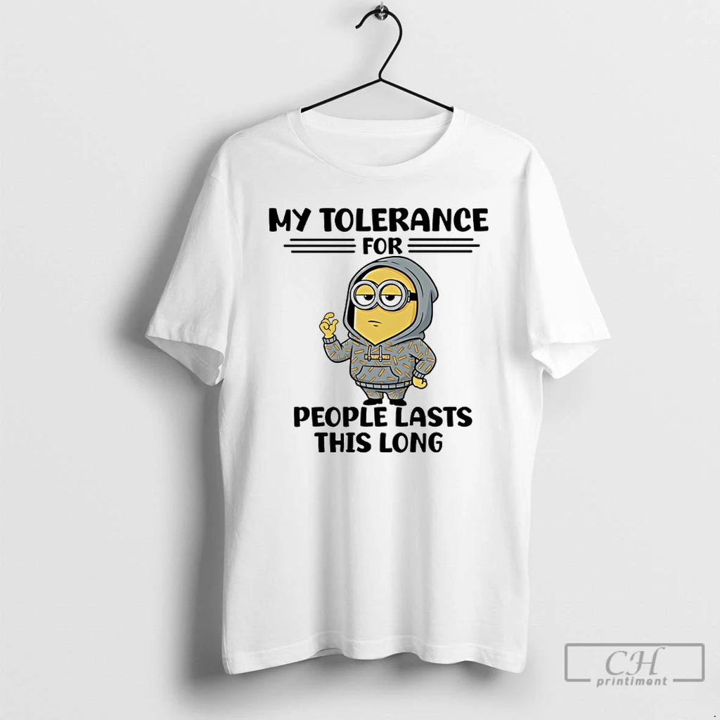 Premium Minion My Tolerance For People Lasts This Long