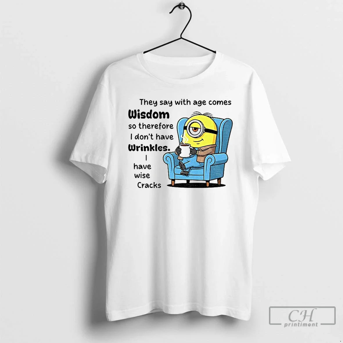 Premium Minion They Say With Age Comes Wisdom So Therefore I Dont Have Wrinkles Unisex , , , Long Sleeve Tee