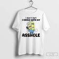 Premium Minions I Dont Fart I Giggle With My Asshole