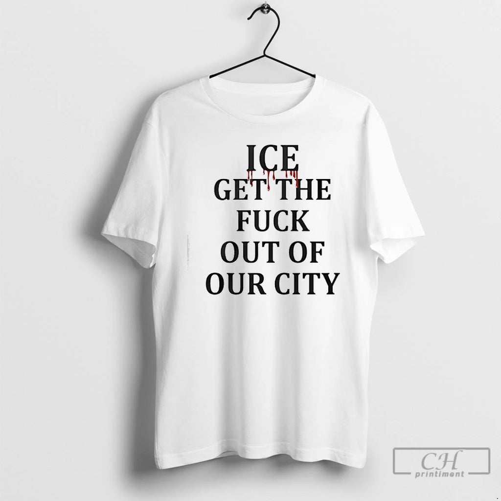 Premium Minneapolis Ice Get The Fuck Out Of Our City