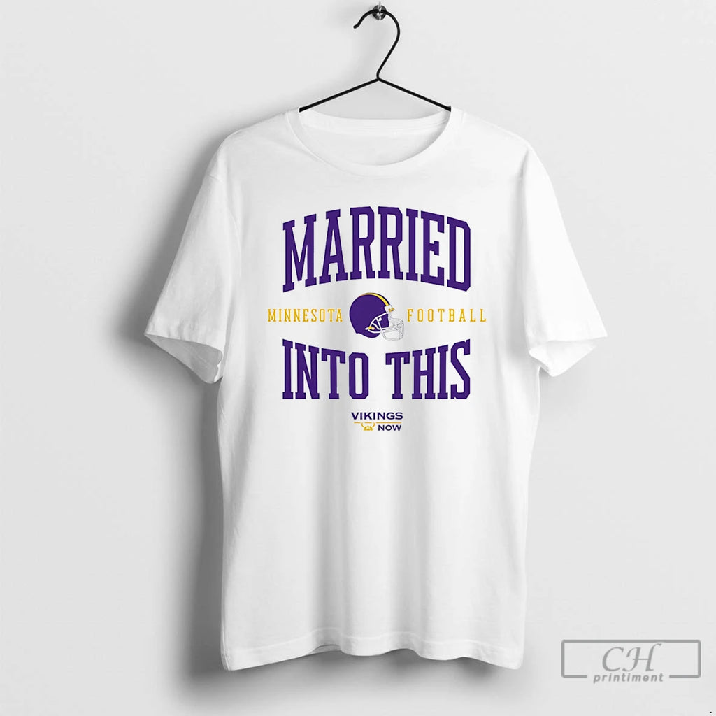 Premium Minnesota Vikings Married Into This